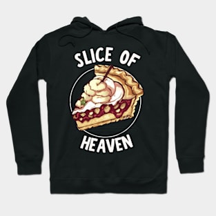 Pie Slice of Heaven Hoodie